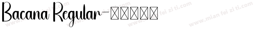 Bacana Regular字体转换